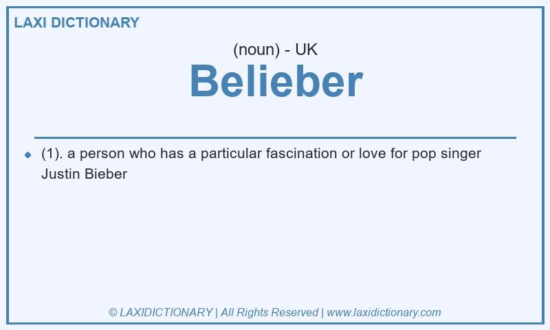 Definition Belieber in British English