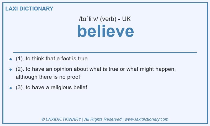 Definition believe in British English
