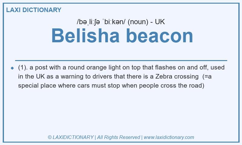 Definition Belisha beacon in British English