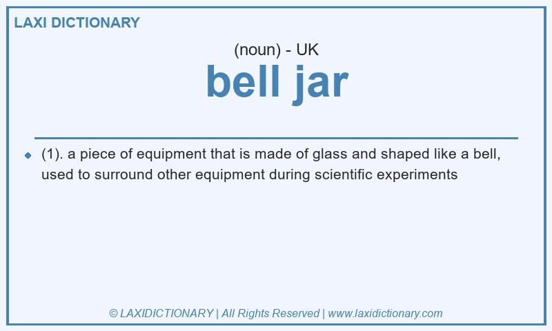 Definition bell jar in British English