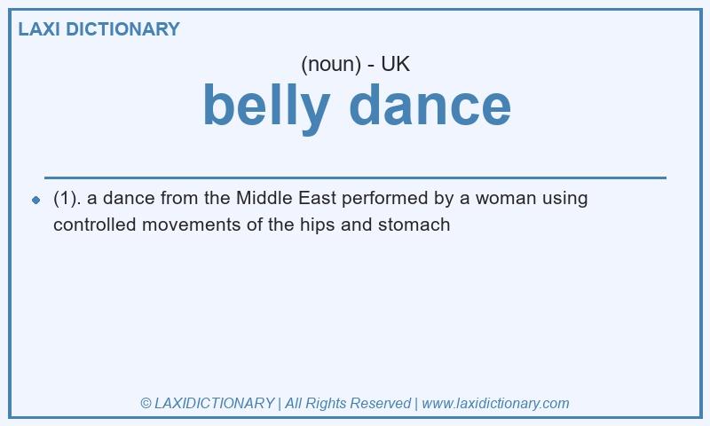 Definition belly dance in British English