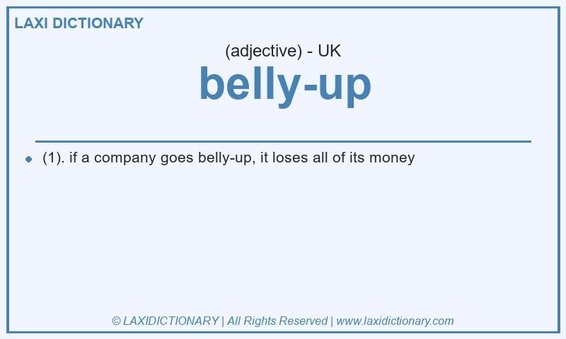 Definition belly-up in British English