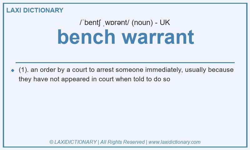 Definition bench warrant in British English