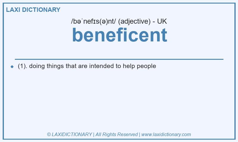 Definition beneficent in British English