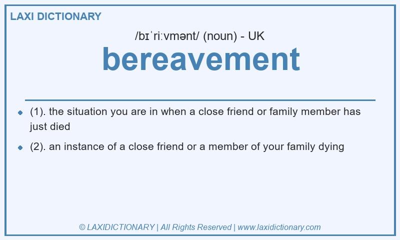 Definition bereavement in British English