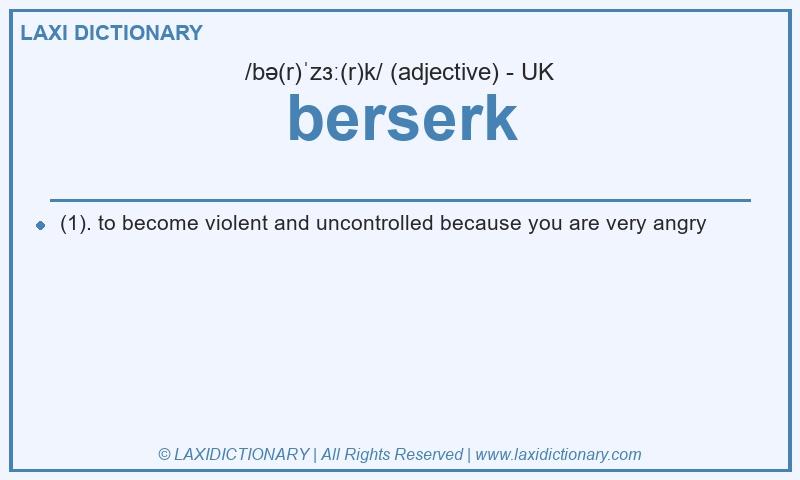 Definition berserk in British English