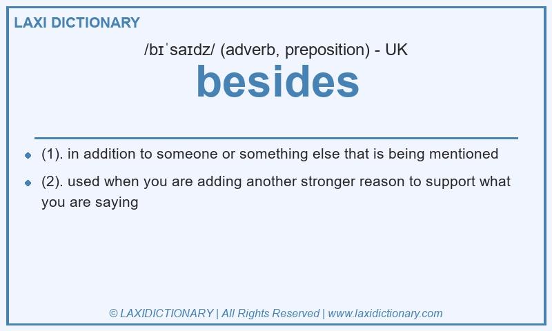 Definition besides in British English