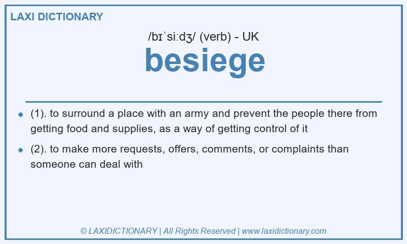 Definition besiege in British English