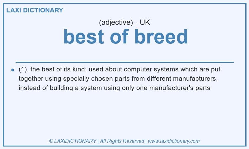 Definition best of breed in British English