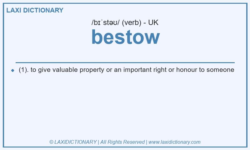Definition bestow in British English