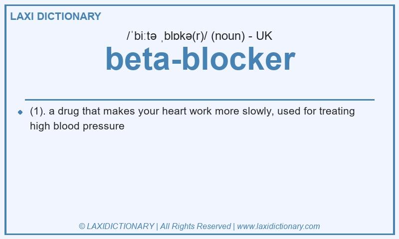 Definition beta-blocker in British English