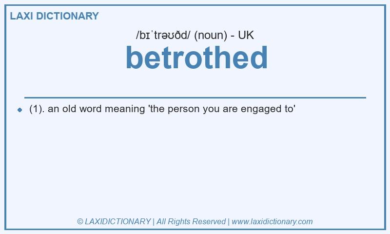 Definition betrothed in British English