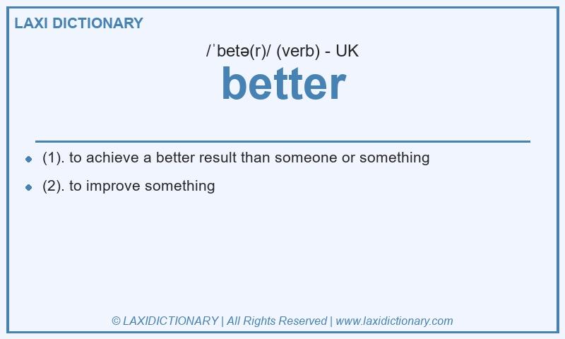 Definition better in British English