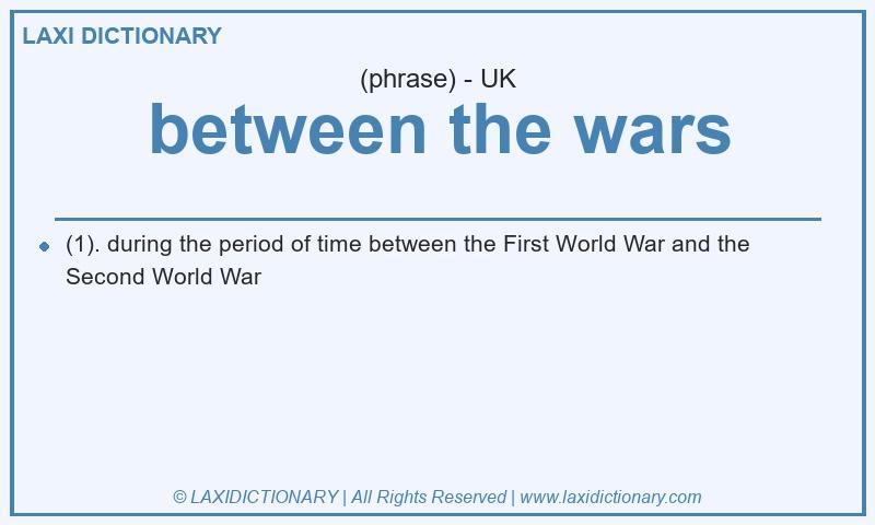 Definition between the wars in British English