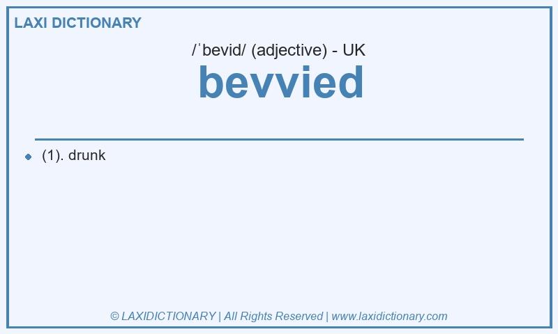 Definition bevvied in British English