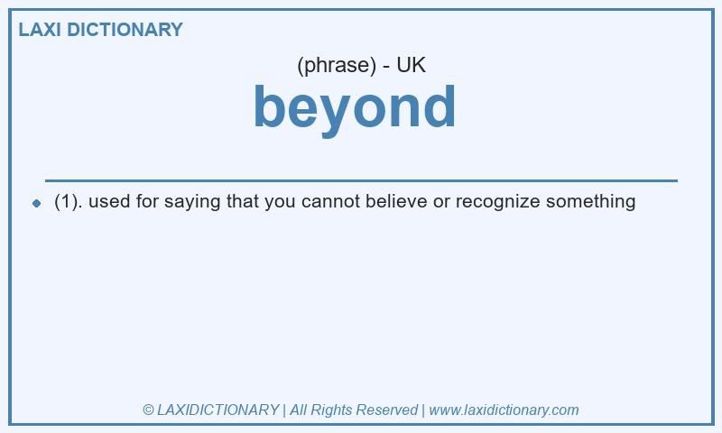 Definition beyond in British English