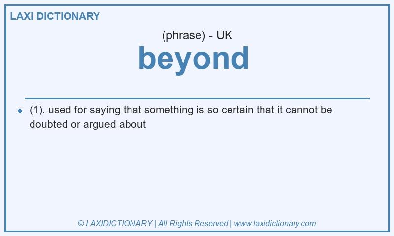 Definition beyond in British English
