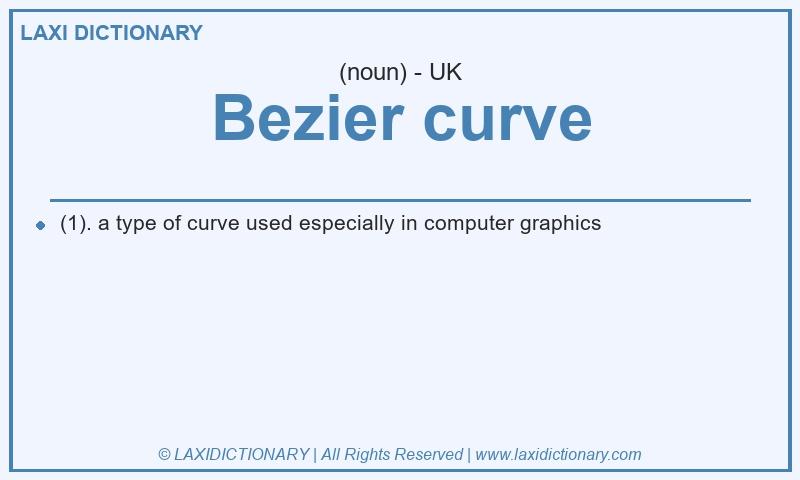 Definition Bezier curve in British English