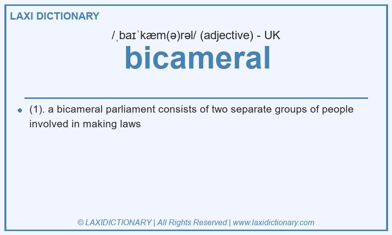 Definition bicameral in British English