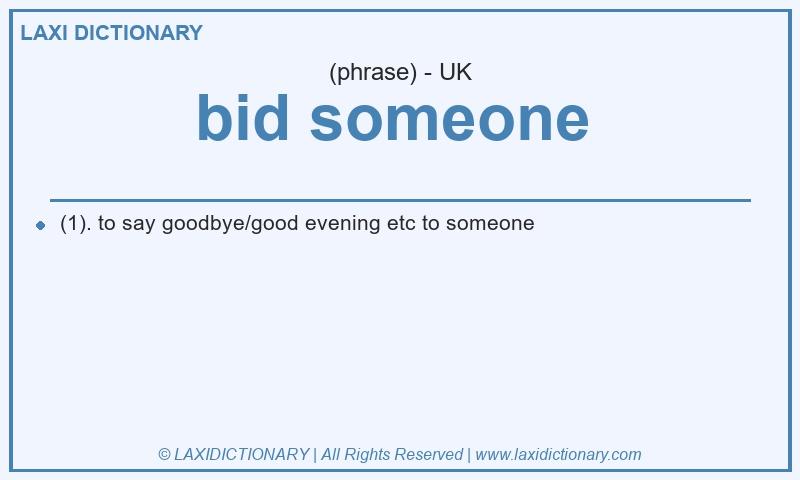 Definition bid someone in British English