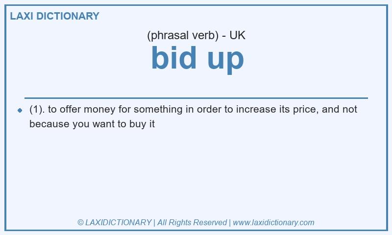 Definition bid up in British English