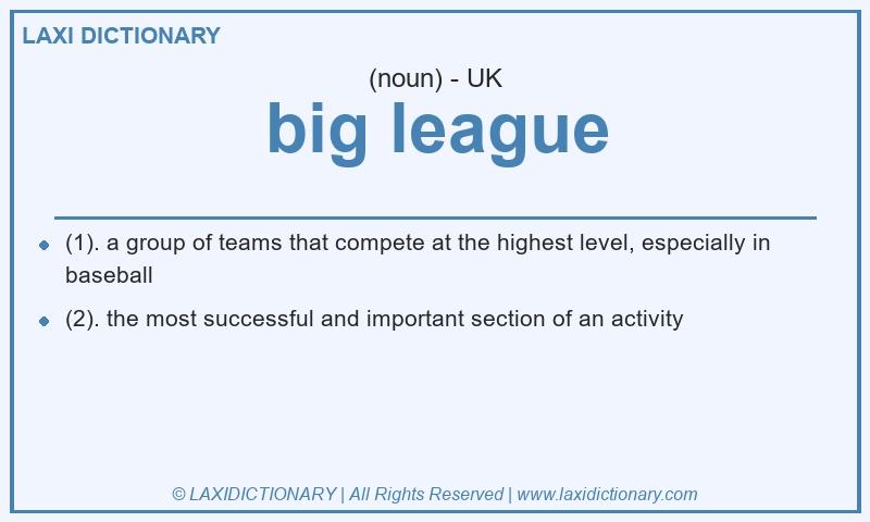Definition big league in British English