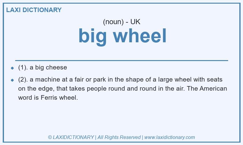 Definition big wheel in British English
