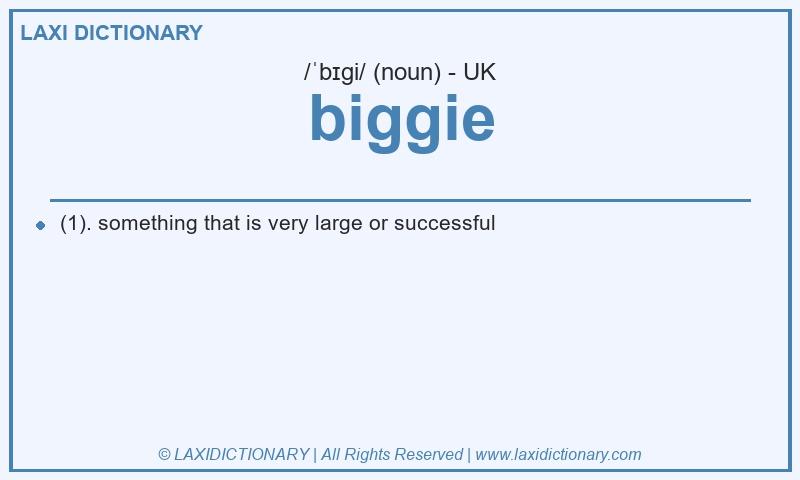 Definition biggie in British English
