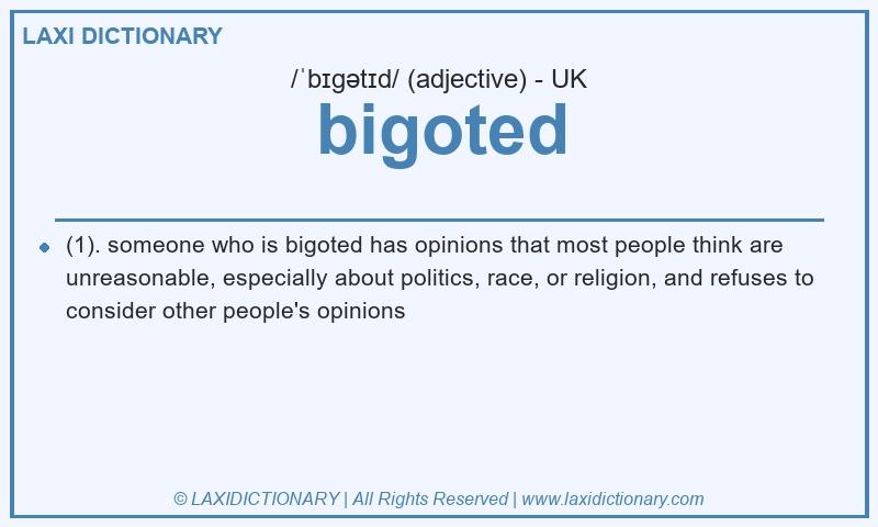 Definition bigoted in British English