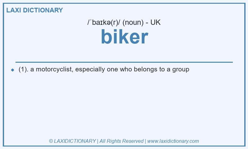 Definition biker in British English