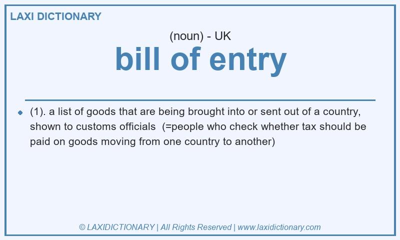 Definition bill of entry in British English