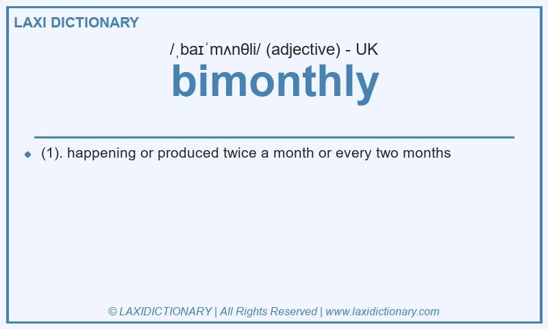 Definition bimonthly in British English