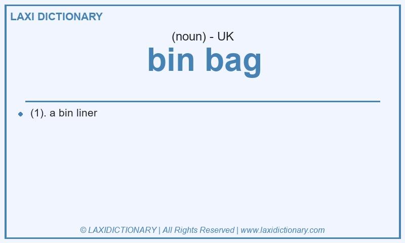 Definition bin bag in British English