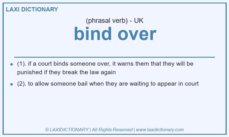 Definition bind over in British English
