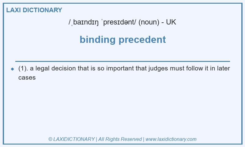 Definition binding precedent in British English