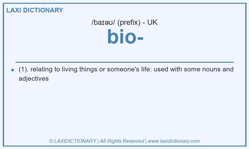 Definition bio- in British English