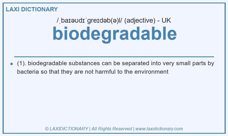 Definition biodegradable in British English