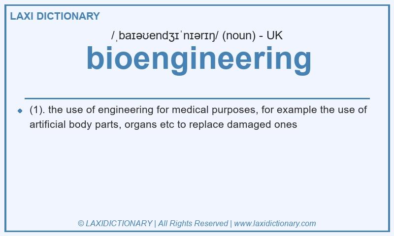 Definition bioengineering in British English