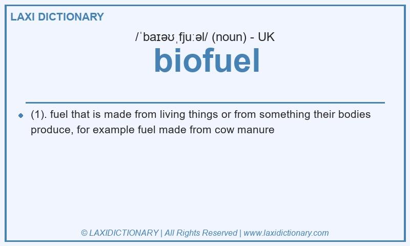 Definition biofuel in British English