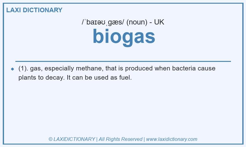 Definition biogas in British English