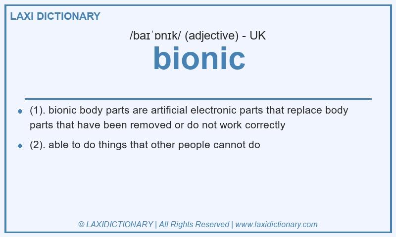 Definition bionic in British English