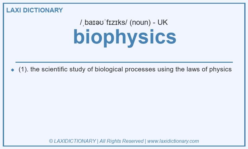 Definition biophysics in British English