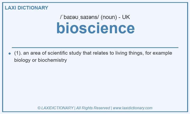 Definition bioscience in British English