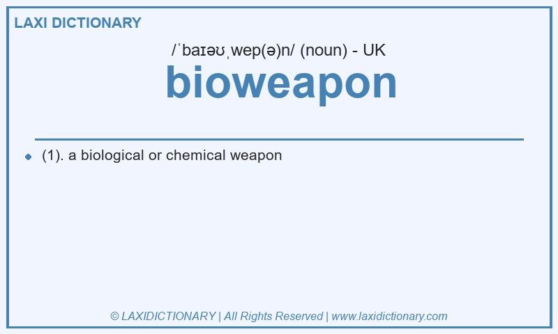 Definition bioweapon in British English