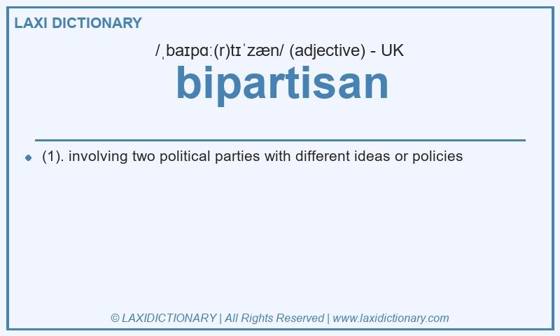 Definition bipartisan in British English