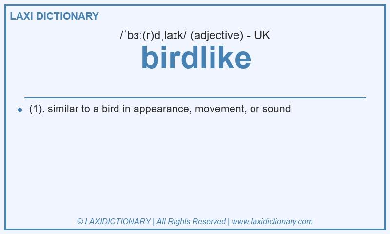 Definition birdlike in British English