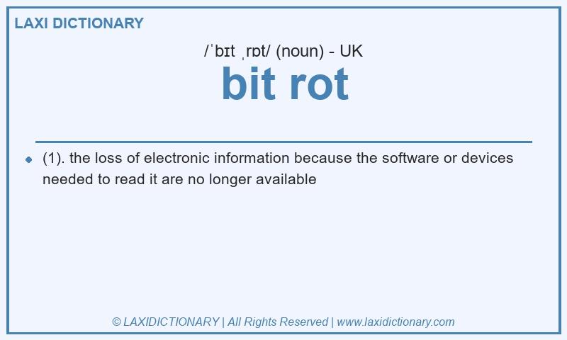 Definition bit rot in British English