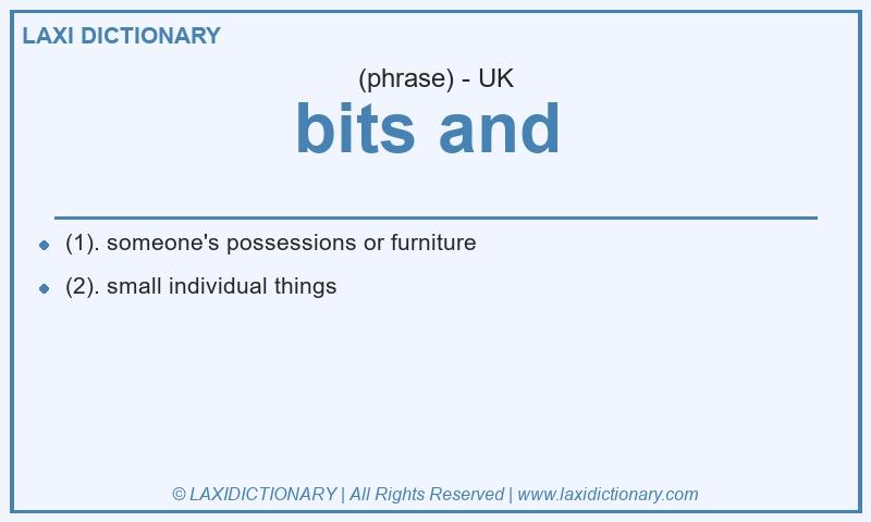 Definition bits and in British English