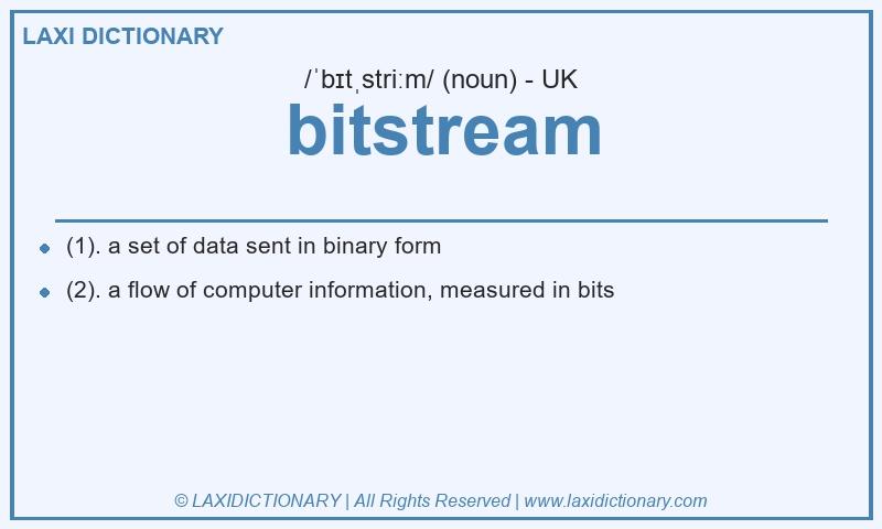 Definition bitstream in British English