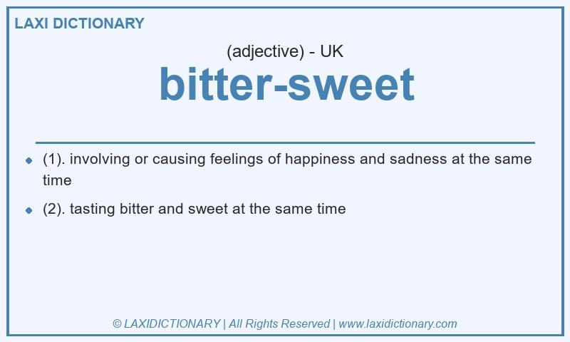 Definition bitter-sweet in British English